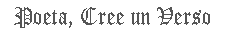 Poeta cree un verso