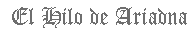 El hilo de Ariadna