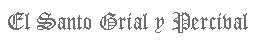 El Santo Grial y Percival