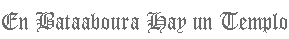En Bataaboura hay un templo